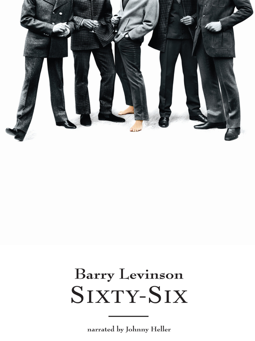 Title details for Sixty-Six by Barry Levinson - Wait list